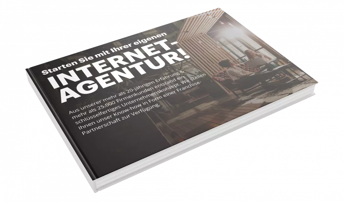 Kostenloses E-Book: Warum Sie jetzt mit Ihrer eigenen Internet-Agentur starten sollten!